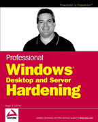 Professional Windows Desktop And Server Hardening Paperback Illustrated