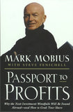 Passport to Profits Why the Next Investment Windfalls Will be Abroad and How to Grab Your Share