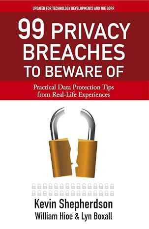 99 Privacy Breaches to Beware Of: Practical Data Protection Tips from Real Life Experiences Main image