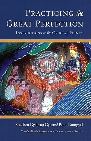 Practicing the Great Perfection: Instructions on the Crucial Points Main image
