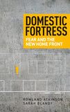 Domestic Fortress Fear and the New Home Front