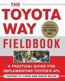 The Toyota Way Fieldbook A Practical Guide For Implementing Toyota's 4Ps