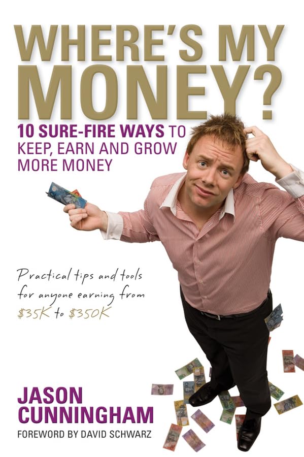 Where's My Money 10 Sure Fire Ways To Keep Earn And Grow More Money Main image