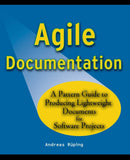 Agile Documentation A Pattern Guide To Producing Lightweight Documents For Software Projects