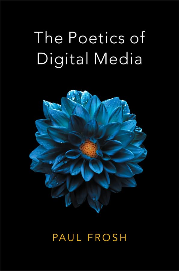 The Poetics Of Digital Media Hardcover Main image