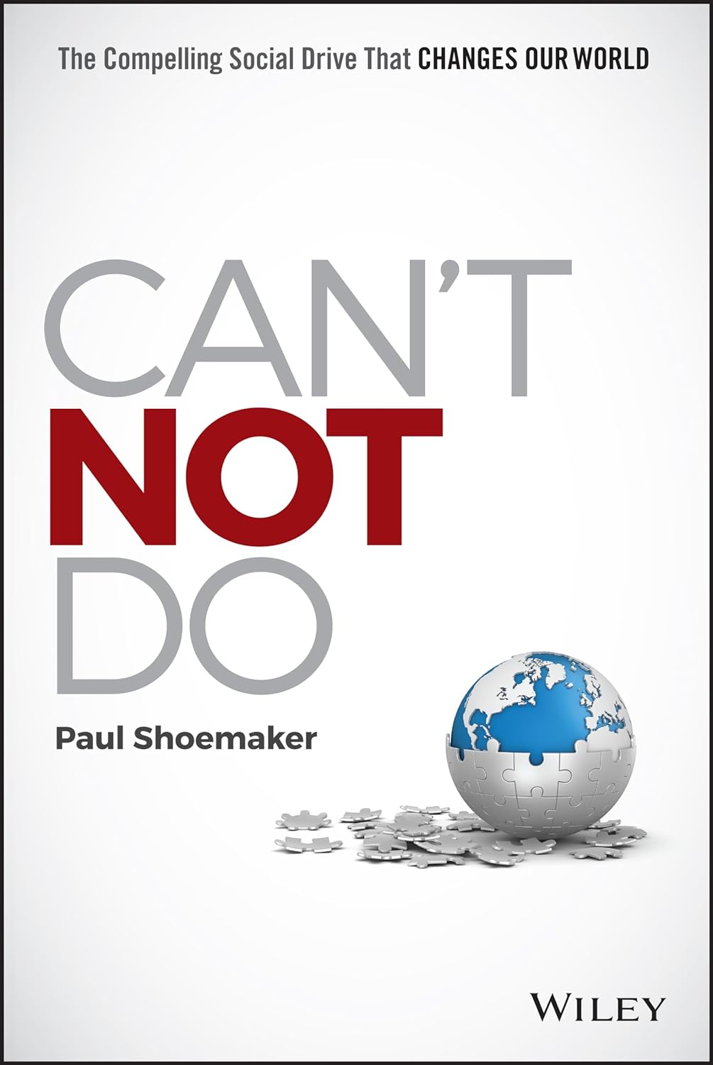 Can't Not Do The Compelling Social Drive That Changes Our World Main image