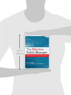 The Effective Public Manager Achieving Success In Government Organizations Paperback