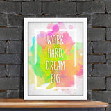 Poster Hub Work Hard Dream Big Inspirational Colour Art Decor