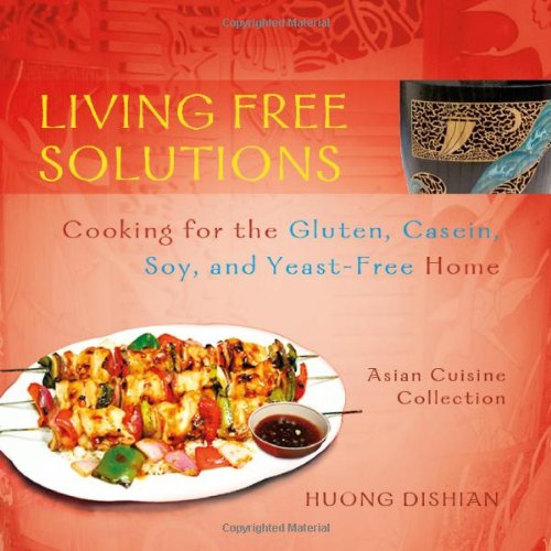 Living Free Solutions: Cooking for the Gluten, Casein, Soy, and Yeast Free Home Paperback Main image