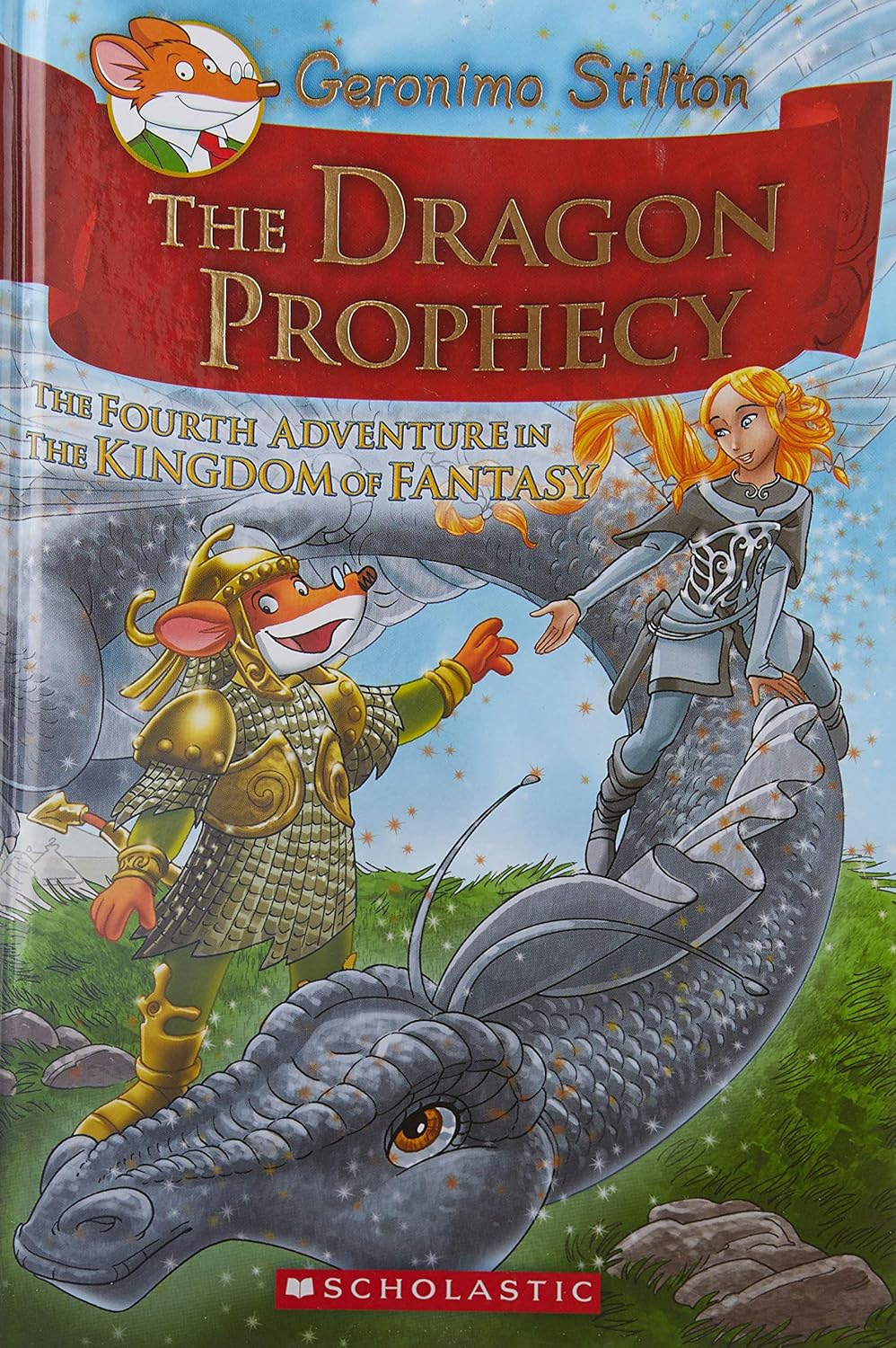 Geronimo Stilton The Dragon Prophecy The Fourth Adventure In The Kingdom Of Fantasy Hardcover Main image