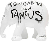 Tomorrow I'll be famous 30 cm