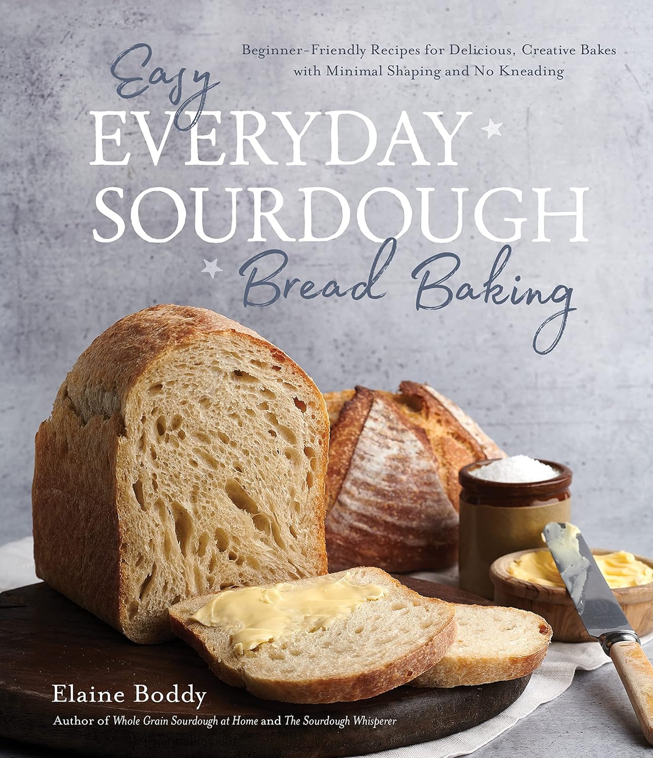 Easy Everyday Sourdough Bread Baking Beginner-Friendly Recipes for Delicious Creative Bakes with Minimal Shaping and No Kneading Paperback(Page a Little Folded)