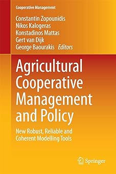 Agricultural Cooperative Management and Policy: New Robust, Reliable and Coherent Modelling Tools Main image