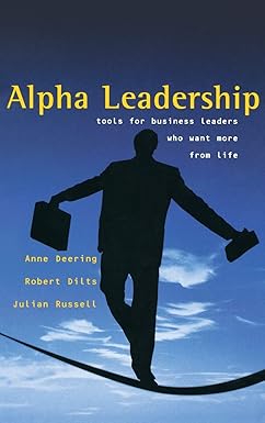 Alpha Leadership: Tools for Business Leaders Who Want More from Life Hardcover Main image