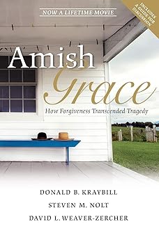 Amish Grace: How Forgiveness Transcended Tragedy Paperback Main image