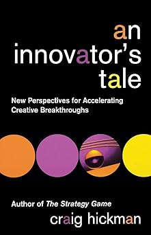 An Innovator's Tale: New Perspectives for Accelerating Creative Breakthroughs Main image