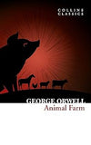 Animal Farm: The Internationally Best selling Classic from the Author of 1984 (Collins Classics)