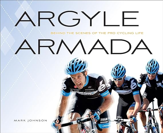 Argyle Armada: Behind The Scenes Of The Pro Cycling Life Main image