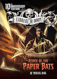 Attack of the Paper Bats: 10th Anniversary Edition (Library of Doom) Paperback