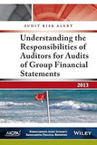 Audit Risk Alert: Understanding the Responsibilities of Auditors for Audits of Group Financial Statements Paperback