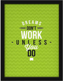Poster Hub Dreams Dont Work Colour Motivation Art Decor