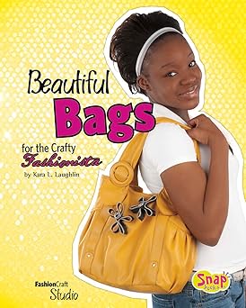 Beautiful Bags for the Crafty Fashionista Library Binding Main image