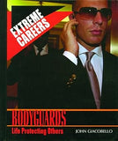 Bodyguards: Life Protecting Others Library Binding