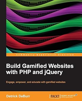 Build Gamified Websites With PHP and jQuery: Engage, Empower, and Educate With Gamified Websites Main image