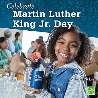 Celebrate Martin Luther King Jr. Day (U.S. Holidays) Main image