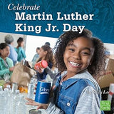 Celebrate Martin Luther King Jr. Day (U.S. Holidays)