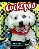 Cockapoo: A Cross Between a Cocker Spaniel and a Poodle Library Binding