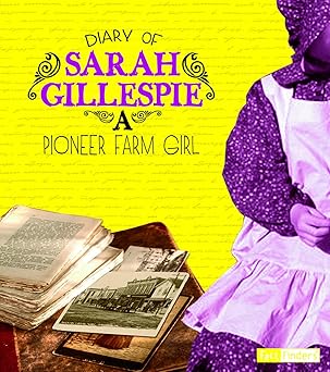 Diary of Sarah Gillespie: A Pioneer Farm Girl Library Binding Main image