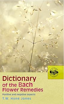 Dictionary Of The Bach Flower Remedies: Positive and Negative Aspects Paperback Main image