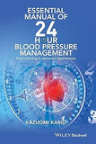 Essential Manual of 24 Hour Blood Pressure Management: From Morning to Nocturnal Hypertension Paperback