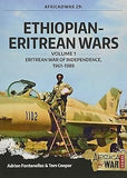 Ethiopian-Eritrean Wars: Volume 1 - Eritrean War of Independence, 1961-1988: 30