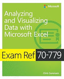 Exam Ref 70-779 Analyzing and Visualizing Data with Microsoft Excel