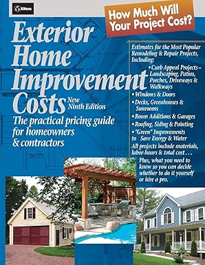 Exterior Home Improvement Costs: The Practical Pricing Guide for Homeowners & Contractors: 58 Paperback Main image