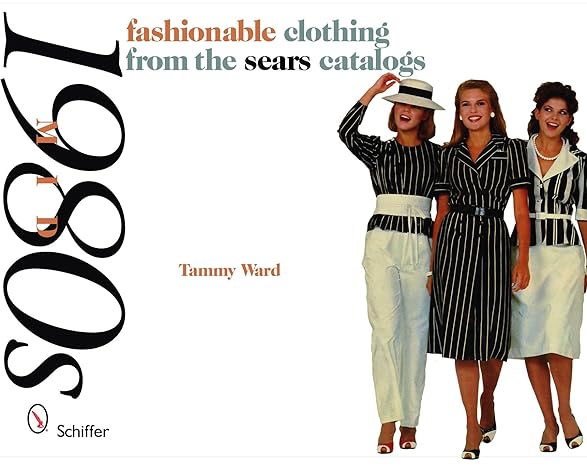 Fashionable Clothing From The Sears Catalogs: Mid-1980s Main image