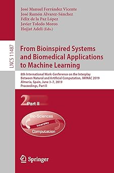From Bioinspired Systems and Biomedical Applications to Machine Learning: 8th International Work-Conference on the Interplay Between Natural and ... Computer Science and General Issues) Main image