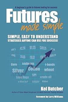 Futures Made Simple: A Beginner's Guide to Futures Trading for Success Paperback Main image