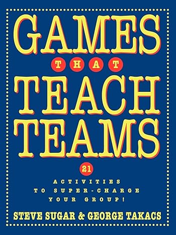Games That Teach Teams: 21 Activities to Super-Charge Your Group! Main image