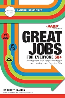 Great Jobs for Everyone 50 +, Updated Edition: Finding Work That Keeps You Happy and Healthy...and Pays the Bills Paperback Main image