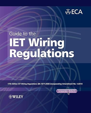 Guide To The IET Wiring Regulations: IET Wiring Regulations (BS 7671:2008 Incorporating Amendment No 1:2011) Main image