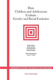 How Children and Adolescents Evaluate Gender and Racial Exclusion (Monographs of the Society for Research in Child Development) Paperback