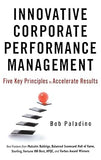 Innovative Corporate Performance Management: Five Key Principles to Accelerate Results