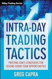 Intra–Day Trading Tactics: Pristine.com′s Stategies For Seizing Short–Term Opportunities