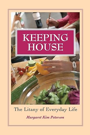 Keeping House: The Litany Of Everyday Life Main image