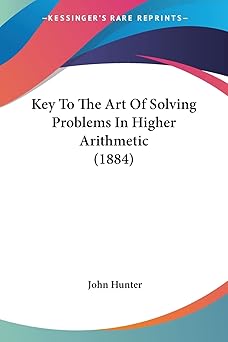 Key To The Art Of Solving Problems In Higher Arithmetic (1884) Paperback Main image