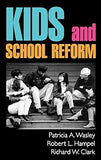 Kids and School Reform (Jossey-Bass Education) First Edition