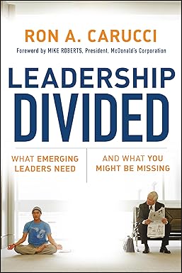 Leadership Divided: What Emerging Leaders Need and What You Might Be Missing Hardcover Main image